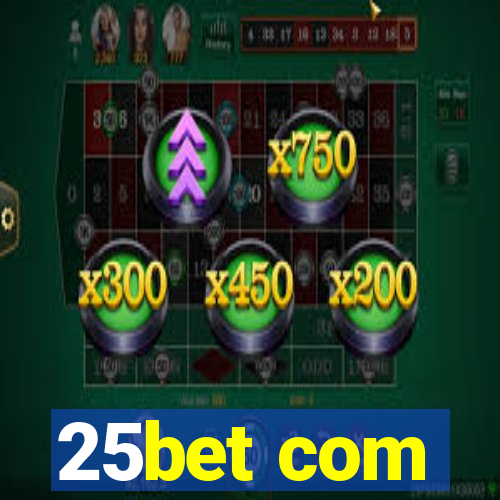 25bet com